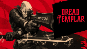Dread Templar Game Announcement Dread Templar Game Announcement