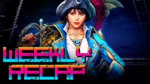 Weekly Recap (Art: Black Desert)