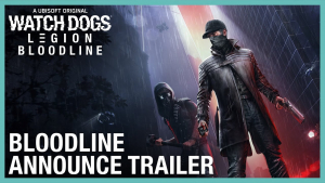 Watchdogs Legion Bloodline DLC Announce Watchdogs Legion Bloodline DLC Announce