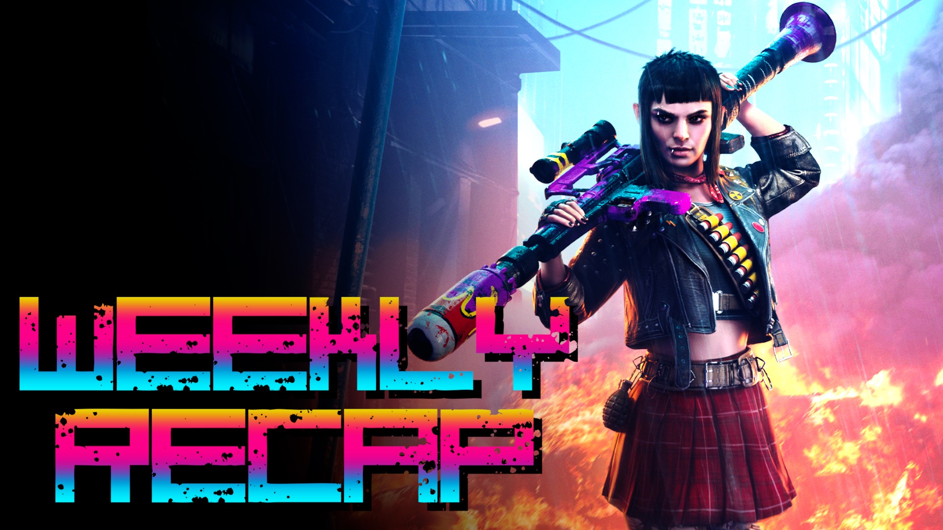 Weekly Recap (Art: Rogue Company) Weekly Recap (Art: Rogue Company)