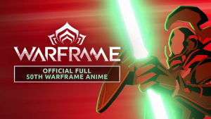 Warframe 50th Warframe Trailer 50th Warframe Celebration Styanax Anime Trailer