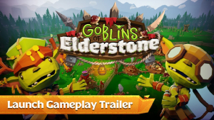Goblins of Elderstone Launch Trailer Goblins of Elderstone - Launch Gameplay Trailer